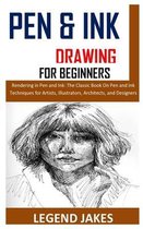 Pen and Ink Drawing for Beginners: Rendering in Pen and Ink