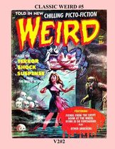 Classic Weird #5