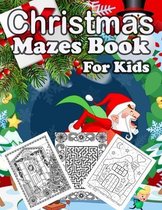 Christmas Mazes Book For Kids
