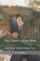 The Country of the Blind: And Other Stories