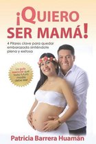 Quiero Ser Mama