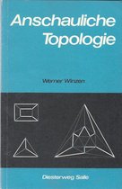 Anschauliche Topologie.