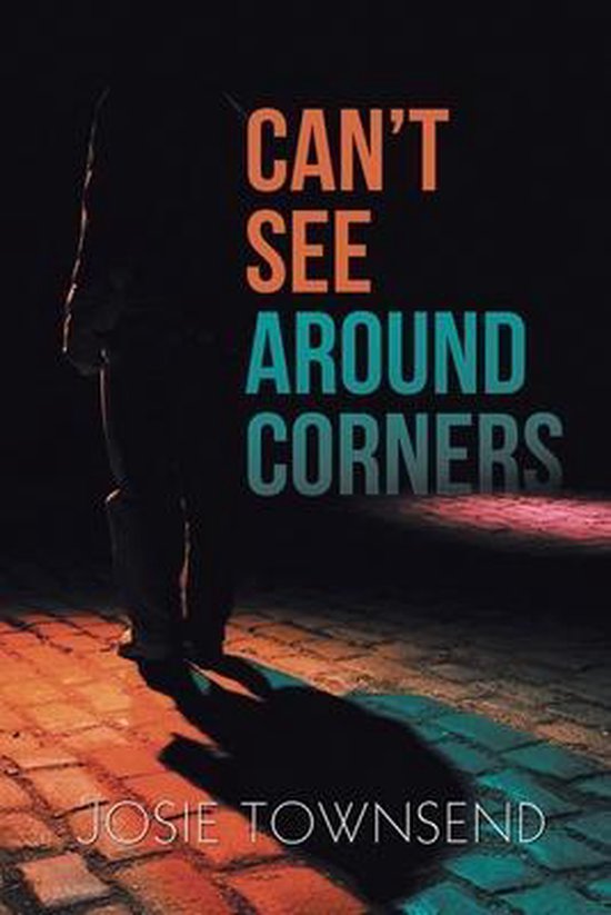 Can't See Around Corners, Josie Townsend 9781952982675 Boeken