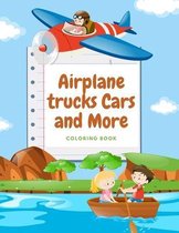 Airplane trucks Cars and More coloring book