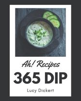 Ah! 365 Dip Recipes