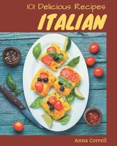 101 Delicious Italian Recipes