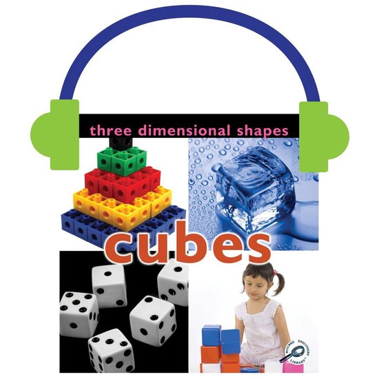 Three Dimensional Shapes: Cubes - cover