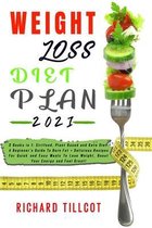 Weight Loss Diet Plan 2021: 3 Books in 1