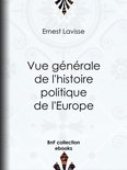 Vue générale de l'histoire politique de l'Europe