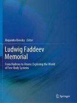 Ludwig Faddeev Memorial: From Hadrons to Atoms