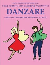 Libro da colorare per bambini di 4-5 anni (Danzare)