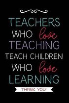 Teachers Who Love Teaching