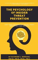 The Psychology of Insider Threat Prevention 3 - Implementing Insider Threat Prevention Cyber Security