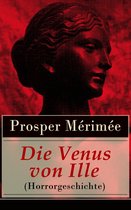 Die Venus von Ille (Horrorgeschichte) - Vollständige deutsche Ausgabe