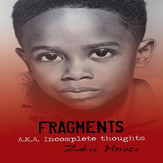 Fragments A.K.A. Incomplete Thoughts - cover