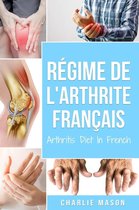 Régime de l'arthrite En Français/Arthritis Diet In French