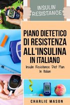 Piano Dietetico di Resistenza all'Insulina In italiano/ Insulin Resistance Diet Plan In Italian