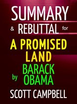 BEST SELLER SUMMARY - Summary & Rebuttal for A Promised Land by Barack Obama