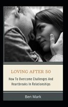 Loving After 50