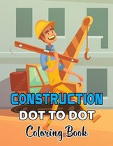 Construction Dot To Dot Coloring Book