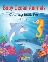 Baby Ocean Animals Coloring Book For Kids