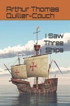 I Saw Three Ships