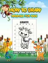 How to Draw Animals for Kids Learn to Draw Step-By-Step: More 100 (Creative) Animals