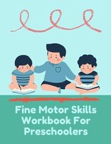 Fine Motor Skills Workbook For Preschoolers