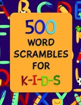 500 Word Scrambles for Kids