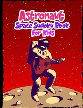 Astronaut Space Sudoku Book for Kids