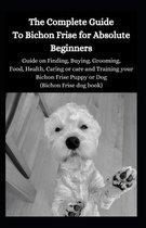 The Complete Guide To Bichon Frise For Absolute Beginners