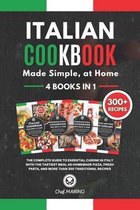 ITALIAN COOKBOOK Made Simple, at Home 4 Books in 1