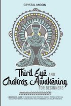 Third eye and chakras awakening for beginners