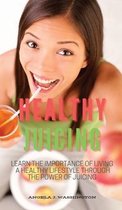 Healthy Juicing
