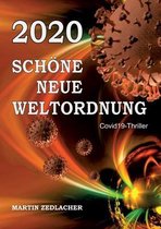 2020 Schöne Neue Weltordnung