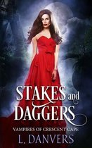 Vampires of Crescent Cape- Stakes and Daggers