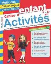 Cahier d'activites multi jeux pour enfant 7 - 10 ans
