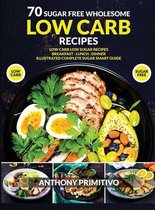 70 sugar free wholesome low carb recipes