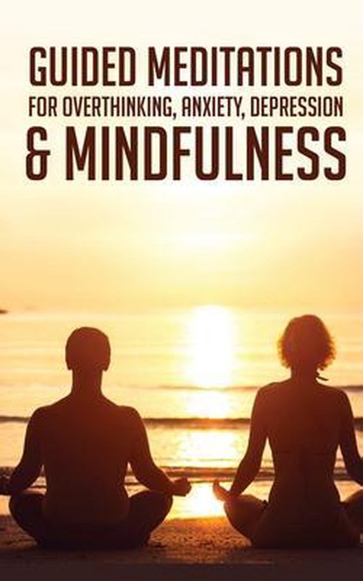 Guided Meditations For Overthinking, Anxiety, Depression& Mi ... - cover