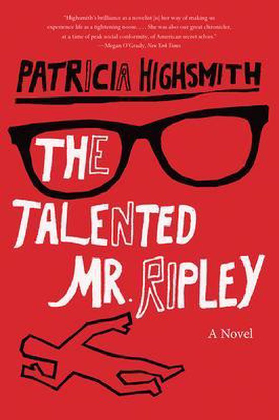 Couverture du livre "The Talented Mr. Ripley" sur fond rouge. Lunettes noires avec le texte "THE" à l'intérieur des verres. "PATRICIA HIGHSMITH" en haut, "THE TALENTED MR. RIPLEY" en grand au milieu. Une silhouette stylisée allongée en bas.