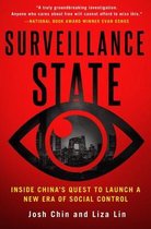 Surveillance State: Inside China's Quest to Launch a New Era of Complete Social Control