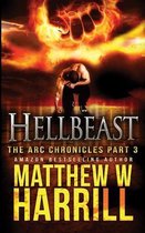 Hellbeast (The ARC Chronicles Book 3)