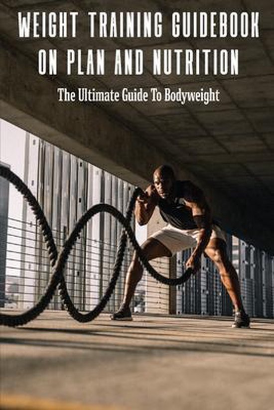 Weight Training Guidebook On Plan And Nutrition - cover