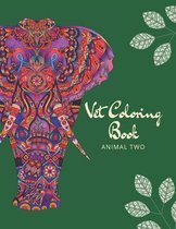 Vet Coloring Book: ANIMAL TWO, 50 Beautiful Pictures Book 2, For Adults - Large 8-1/2 x 11 inches - Ability to Relax, Brain Experiences R