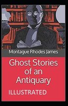 Ghost Stories of an Antiquary Illustrated