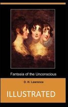Fantasia of the Unconscious Illustrated