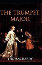 The Trumpet-Major Illustrated