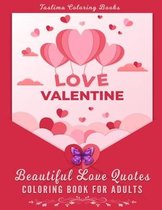 Beautiful Love Quotes Coloring Book For Adults