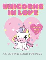 Unicorns in Love - Coloring Book for Kids