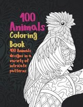 100 Animals - Coloring Book - 100 Animals designs in a variety of intricate patterns
